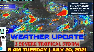 PAG-ASA WEATHER UPDATE | 5 AM TUESDAY | JULY 20, 2021 | SEVERE TROPICAL STORM FABIAN