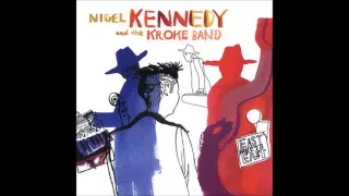 Nigel Kennedy and the Kroke Band "Ajde Jano"