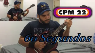 CPM 22 - 60 Segundos - FULL GUITAR COVER