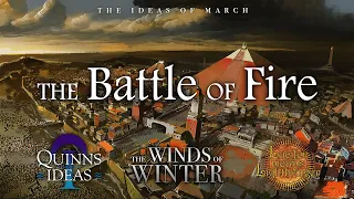 Winds of Winter Predictions: The Battle of Fire