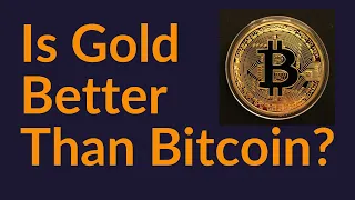 Is Gold A Better Store Of Value Than Bitcoin?