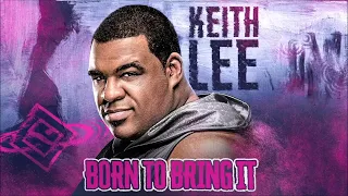 Keith Lee - Born To Bring It (Entrance Theme) 30 Minutes