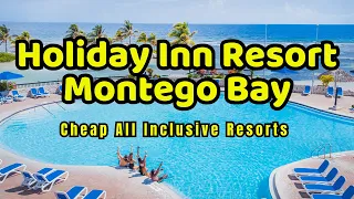 Holiday Inn Resort Montego Bay  Cheap All Inclusive Resorts in Jamaica