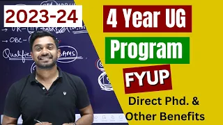 4 year Undergraduate Program | FYUP 🔥| Direct Phd after UG 😳 latest Update