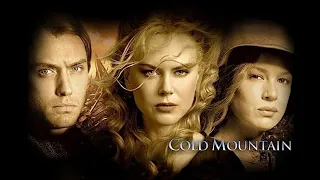 Cold Mountain (2003) Movie | Jude Law, Nicole Kidman, Renée Zellweger | Full Facts and Review