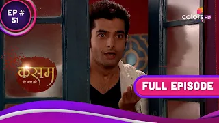 Neha को अपने से नफ़रत कराने के लिए Rishi ने बनाई योजना | Kasam | कसम | Full Episode | Ep. 51