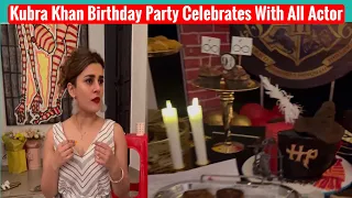 Kubra Khan Birthday Celebration 🎉 With Ushna Shah Shehzad Sheikh Momal Sheikh #youtube