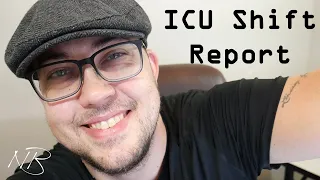 How To Give an ICU Nursing Shift Report