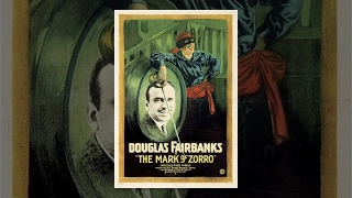 Douglas Fairbanks - The Mark of Zorro