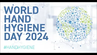 World Hand Hygiene Day 2024