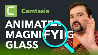 Animated Magnifying Glass Effect in Camtasia