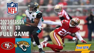 San Francisco 49ers vs Jacksonville Jaguars FULL GAME 2nd 11/12/23 Week 10 | NFL Highlights Today