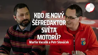 Martin Vaculík vyzpovídal nového šéfredaktora Světa motorů! // 🎧 Podcast Za volantem