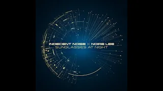 Indecent Noise, Noire Lee - Sunglasses at Night (Extended Deep Vision)