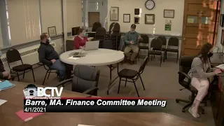 Copy of Barre, MA Finance Committee Meeting 4/1/2021