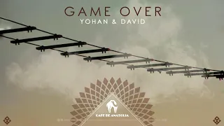 Yohan & David - Game Over (Original Mix)