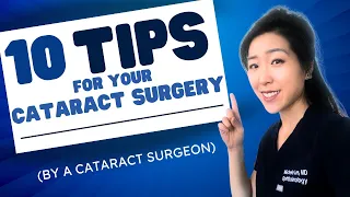 TOP 10 TIPS FOR CATARACT SURGERY | Eye Surgeon shares how to get the best results!