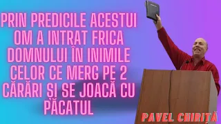 Multora le este frică să-l lase să predice pe acest om al lui Dumnezeu ce este corect