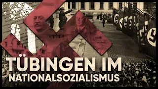 Tübingen im Nationalsozialismus | Dokumentation 2023