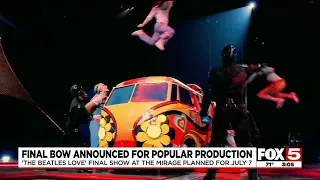 Beatles LOVE Cirque du Soleil show on Las Vegas Strip to end this summer