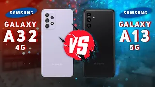 Samsung Galaxy A32 4G vs Samsung Galaxy A13 5G