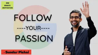 Sundar Pichai Motivation | Google CEO | FOLLOW YOUR PASSION | Divyansh Singh