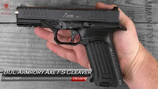 BUL Armory Axe FS Cleaver Tabletop Review and Field Strip