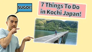 kochi japan | what you MUST DO in Kochi Prefecture Japan (Itinerary)