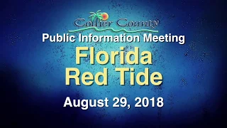 Red Tide Public Info Meeting 8-29-18