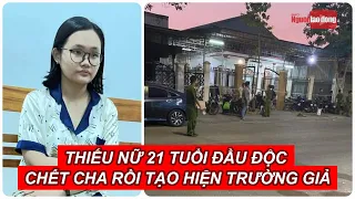 Thiếu nữ 21 gây án rồi tạo hiện trường giả | Báo Người Lao Động