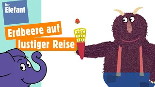 Eine Erdbeere geht auf Abenteuerreise | Der Elefant | WDR