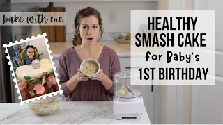 No Sugar Smash Cake | Healthy First Birthday Cake