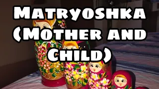 Matryoshka Dolls - mother and child