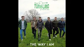 It's Just The Way I Am by the Tumbling paddies.... Subscribe