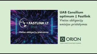 Viešas obligacijų platinimas | UAB UAB „Consilium optimum“ („Fastlink“)