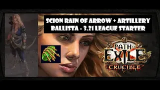 Path of Exile - 3.21 - Scion Rain of Arrow + Artillery Ballista Starter - Are you sane exile?
