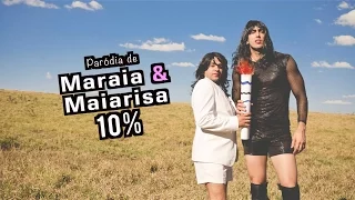 Paródia: Maiara e Maraisa - 10% - CLIPE NÃO OFICIAL - DESCONFINADOS