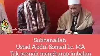 Subhanallah... ustadz Abdul Somad tidak pernah mengharapkan imbalan 😢