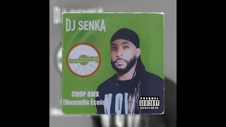 Djay Senka   CHOP Edt RMX