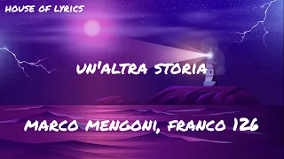 Marco Mengoni, Franco 126 - UN'ALTRA STORIA (Testo/Lyrics)