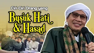 CIRI-CIRI ORANG YANG BUSUK HATI DAN HASAD - Buya Yahya