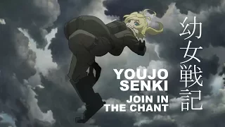 Youjo Senki AMV - Join In The Chant