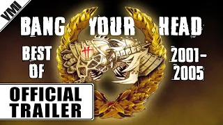 Bang Your Head: Best of 2001-2005 (2005) - Trailer | VMI Worldwide