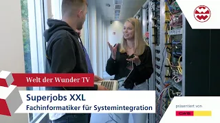 Superjobs XXL - Fachinformatiker für Systemintegration - Welt der Wunder