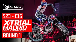 S23 - E16 | 2023 X-TRIAL MADRID 🇪🇸 | ROUND 1