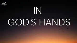 It Is In God's Hands