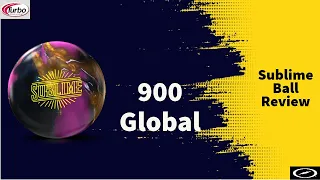 900 Global Sublime Ball Review