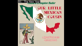 Our Little Mexican Cousin (Version 2) by Edward Crompton Butler read by Various | Full Audio Book