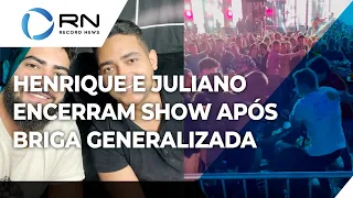 Henrique e Juliano encerram show após briga generalizada invadir palco