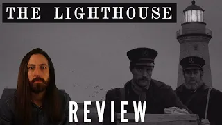 The Lighthouse - Review